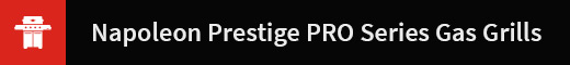Prestige PRO™ Series